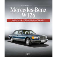  Mercedes-Benz W 126 – Heribert Hofner,Hans-Peter Lange,Stefan Commertz