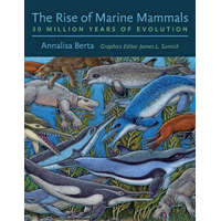  Rise of Marine Mammals – Annalisa Berta