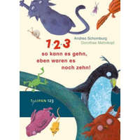  1, 2, 3, so kann es gehn, eben waren es noch zehn! – Andrea Schomburg,Dorothee Mahnkopf