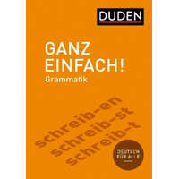 Ganz einfach! Deutsche Grammatik – Dudenredaktion,Dudenredaktion