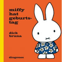 Miffy hat Geburtstag – Dick Bruna,Anna-Nina Kroll