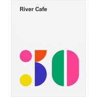  River Cafe 30 – Ruth Rogers