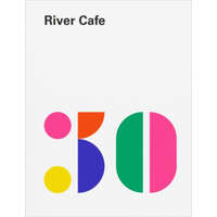 River Cafe 30 – Ruth Rogers