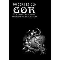  World of Gor: Gorean Encyclopaedia – James Desborough