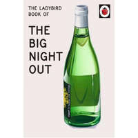  Ladybird Book of The Big Night Out – MORRIS JASON HAZE