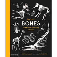  Book of Bones: 10 Record-Breaking Animals – Gabrielle Balkan,Sam Brewster
