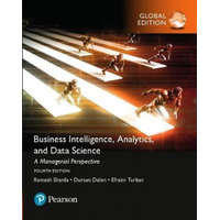  Business Intelligence: A Managerial Approach, Global Edition – Ramesh Sharda,Dursun Delen,Efraim Turban,David King