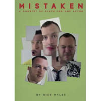  Mistaken: A Quartet of Plays for One Actor – Nick Myles