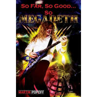  So Far, So Good... So Megadeth! – Martin Popoff