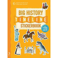 The Big History Timeline Stickerbook: From the Big Bang to the Present Day; 14 Billion Years on One Amazing Timeline! – Christopher Lloyd,Andy Forshaw