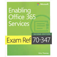 Exam Ref 70-347 Enabling Office 365 Services – Orin Thomas