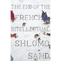 End of the French Intellectual – Shlomo Sand