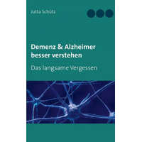  Demenz & Alzheimer besser verstehen – Jutta Schütz