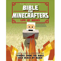 Unofficial Bible for Minecrafters: Life of Moses – GARRETT ROMINES