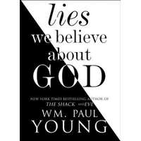 Lies We Believe about God – Wm Paul Young (Brožovaná)