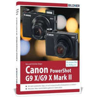  Canon PowerShot G9 X / G9 X Mark II - Für bessere Fotos von Anfang an – Kyra Sänger,Christian Sänger