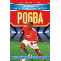  Pogba (Ultimate Football Heroes - the No. 1 football series) – Matt Oldfield,Tom Oldfield