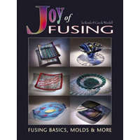 Joy of Fusing – Randy Wardell,Carole Harris-Wardell