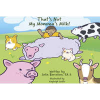 That's Not My Momma's Milk – Julia Barcalow,Kayleigh Castle