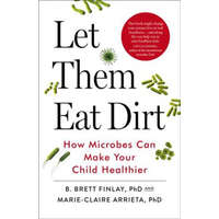  Let Them Eat Dirt – B. Finlay,Marie-Claire Arrieta