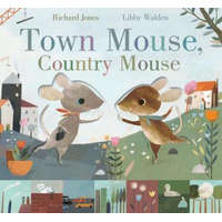  Town Mouse, Country Mouse – Libby Walden