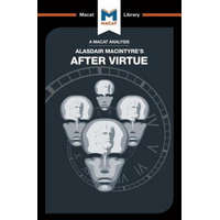 Analysis of Alasdair MacIntyre's After Virtue – Jon W. Thompson
