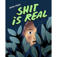  Shit Is Real – Aisha Franz