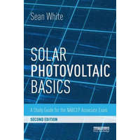  Solar Photovoltaic Basics – White,Sean (Solar Energy Professor and Consultant,USA)