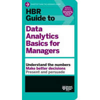 HBR Guide to Data Analytics Basics for Managers (HBR Guide Series) – Harvard Business Review