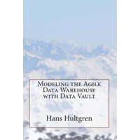 Modeling the Agile Data Warehouse with Data Vault – Hans Hultgren
