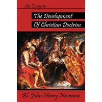  An Essay on the Development of Christian Doctrine – Bl John Henry Newman