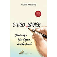  Chico Xavier - Stories of a friend from another land – Umberto Fabbri