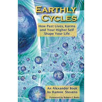 Earthly Cycles: How Past Lives, Karma, and Your Higher Self Shape Your Life – Ramon Stevens