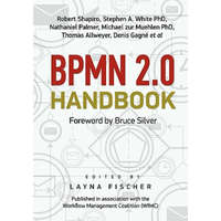  BPMN 2.0 Handbook – Robert M Shapiro,Layna Fischer,Bruce Silver