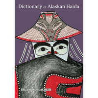  Dictionary of Alaskan Haida – Dr Jordan Lachler,Erma Lawrence,Claude Morrison