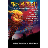 Trick or Treat!: A Collection of Scary Stories – Pj Devlin,Meredith Maslich,Terri J Huck