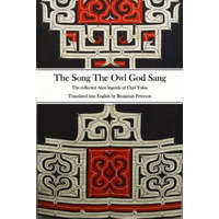  The Song The Owl God Sang: The collected Ainu legends of Chiri Yukie – Benjamin Peterson