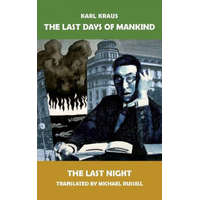  The Last Days of Mankind: The Last Night – Karl Kraus,Michael Russell