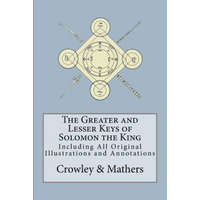  The Greater and Lesser Keys of Solomon the King – Aleister Crowley,S L MacGregor Mathers