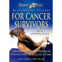  StarrPower Restorative Pilates for Cancer Survivors: Taking Back Your Physical Power One Muscle At A Time! – Starr Carson Cleary Mft,Carolyn Hill,Pene Willis