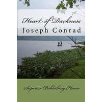 Heart of Darkness Joseph Conrad – Joseph Conrad