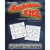  Sudoku 16x16 Volume 1: Sudoku Xtra Specials – Gareth Moore,Dr Gareth Moore