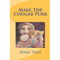  Make The Cougar Purr – Sonja Paris,Tahlia Day,Ute Lahann-Reuter