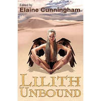  Lilith Unbound – Elaine Cunningham,Ed Greenwood,Lily Hoang