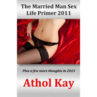  The Married Man Sex Life Primer 2011 – Athol Kay