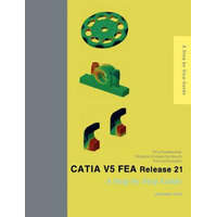  CATIA V5 FEA Release 21: A Step by Step Guide – Jaecheol Koh