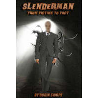  Slenderman: From Fiction to Fact – Robin S Swope