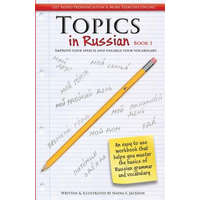 Topic in Russian Book 1: Improve Your Speech and Enlarge Your Vocabulary – Nadia Jackson