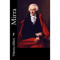 Vittorio Alfieri - Mirra – Vittorio Alfieri