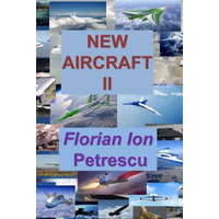  New Aircraft II – Dr Florian Ion Tiberiu Petrescu